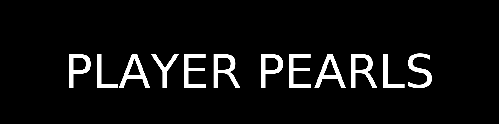 Player Pearls